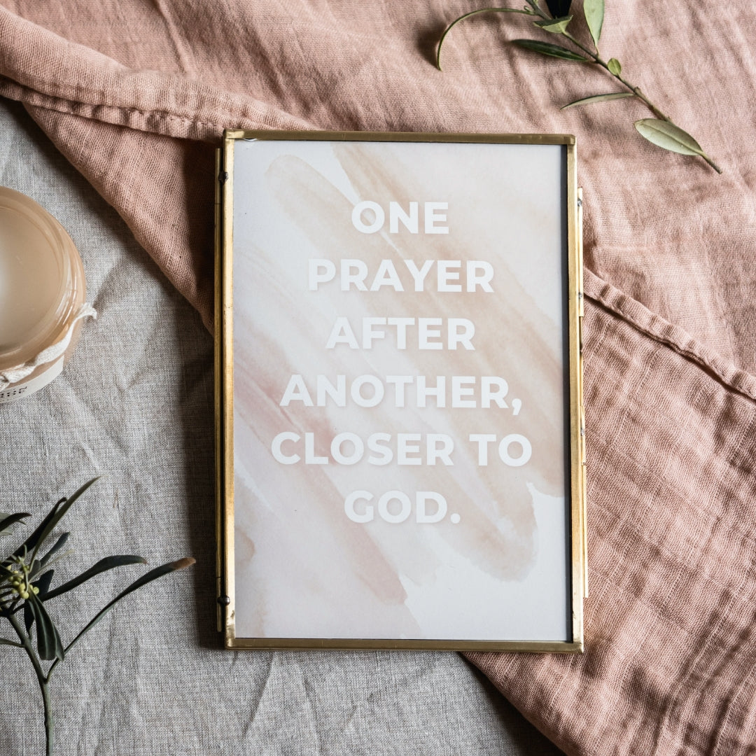 christliches Poster - one prayer after another closer to god
