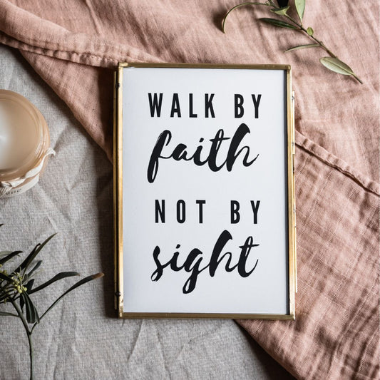 christliches Poster - walk by faith, not by sight