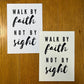 christliches Poster - walk by faith, not by sight